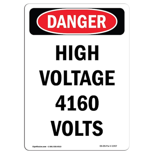 Safety Sign, OSHA Danger, 5" Height, High Voltage 4160 Volts, Portrait, 10PK